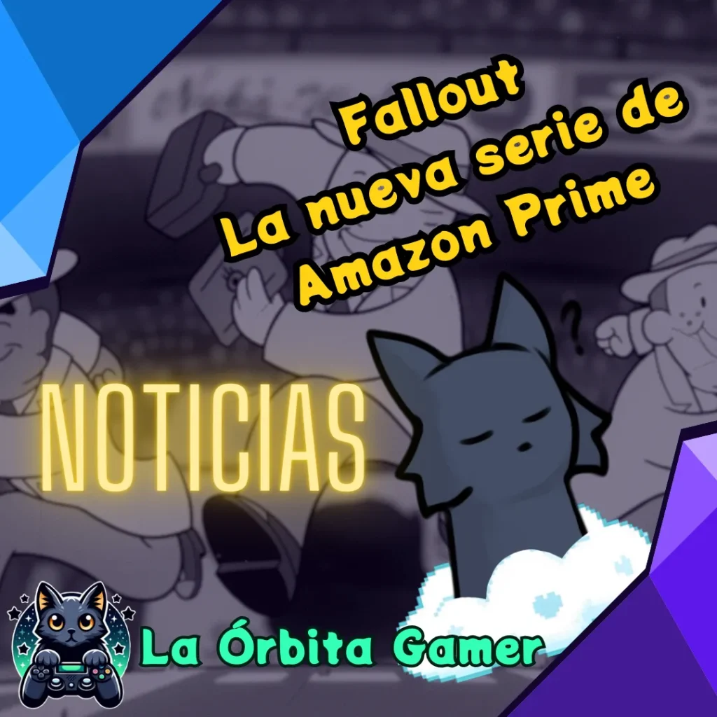 Noticia Fallout Amazon Prime La Orbita Gamer